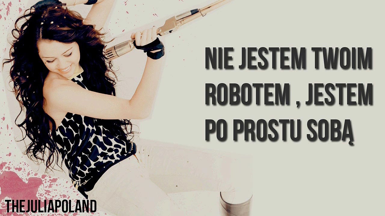 Miley Cyrus - robot tłumaczenie pl