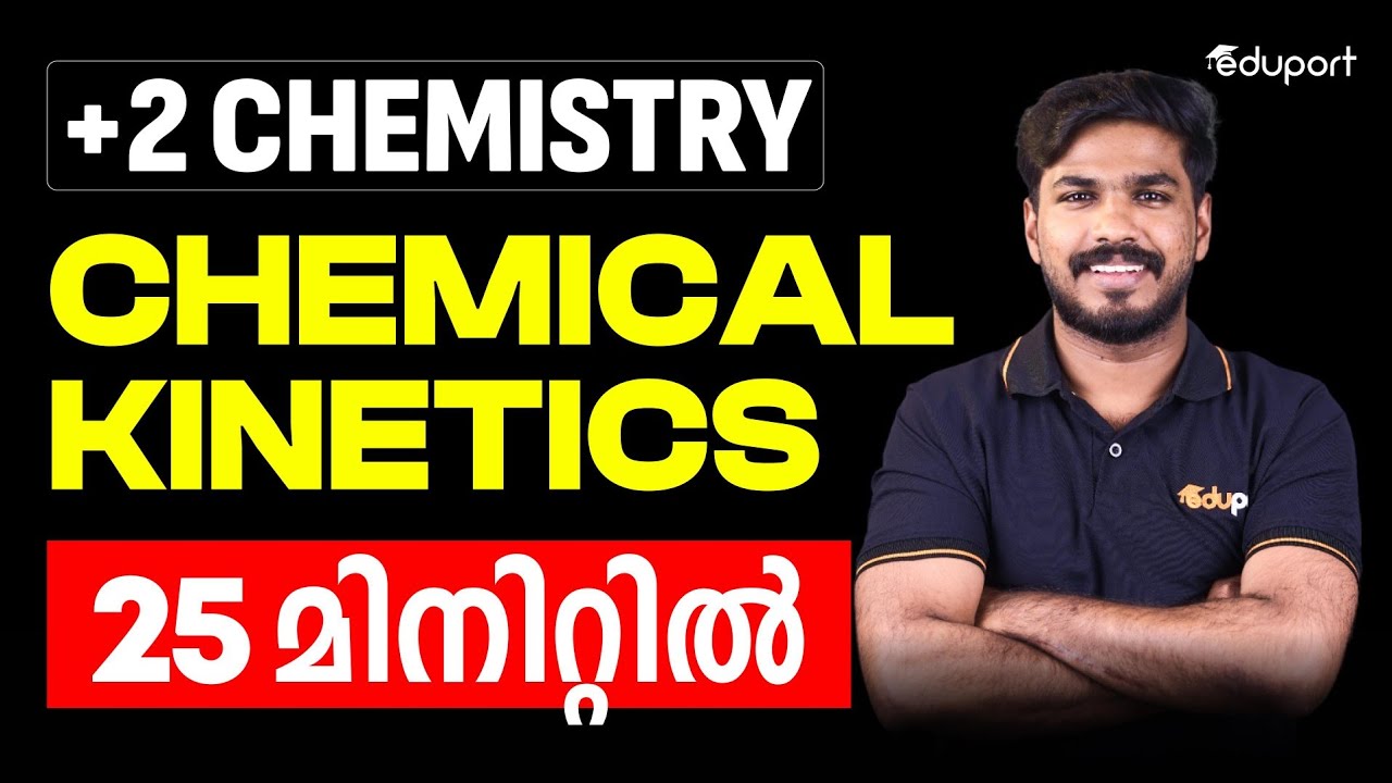Plus Two CHEMICAL KINETICS IN 25 MINUTES | Eduport Plus Two