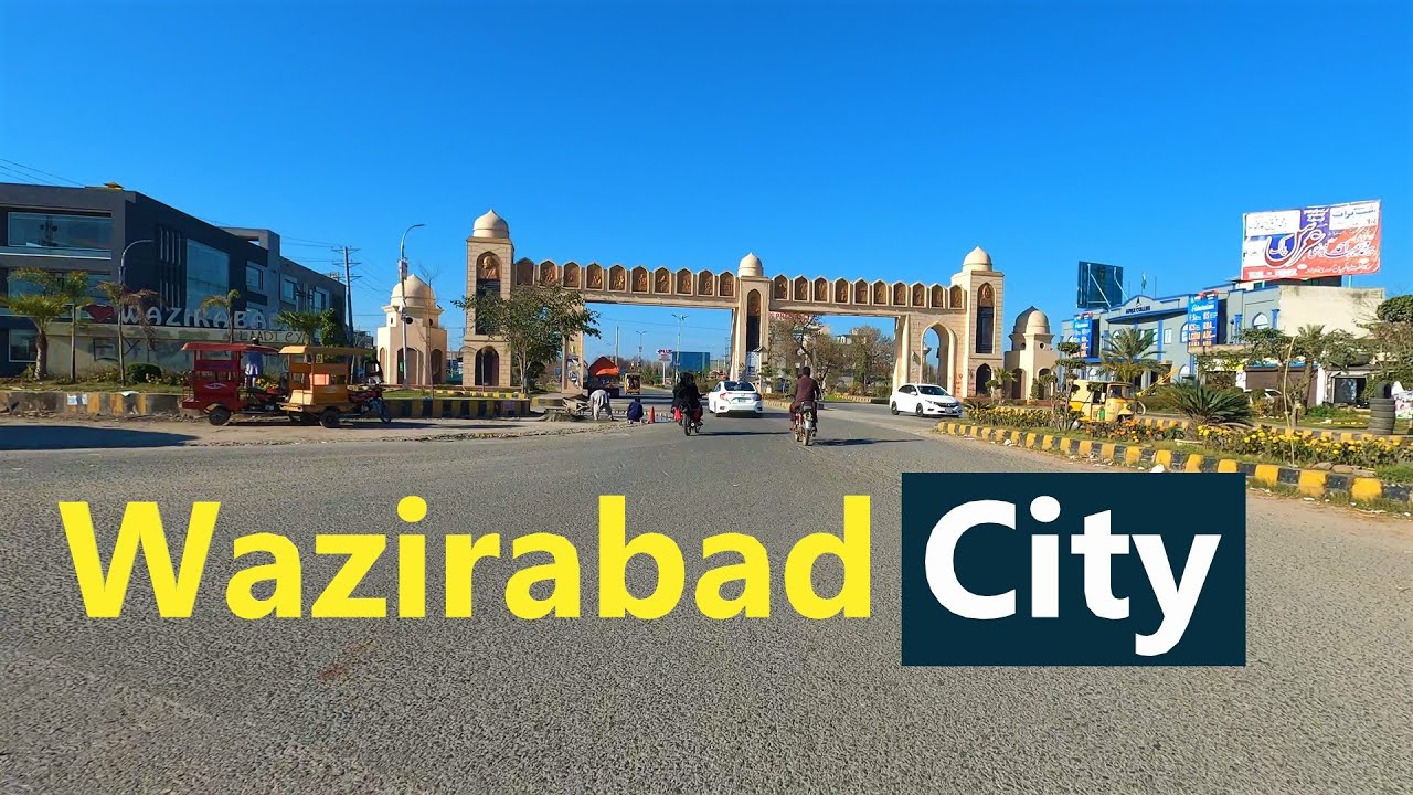Wazirabad City in 2024 | Wazirabad Pakistan | شہر وزیرآباد