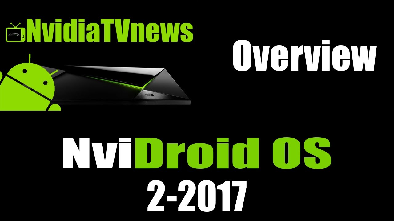 NviDroid OS Overview [2-2017]