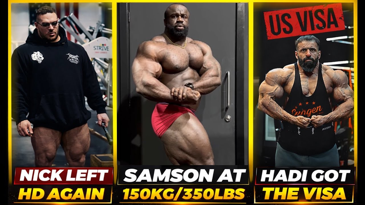 Samson Dauda LOOKS INSANE at 160KG! + Nick Walker Left HD! AGAIN + Hadi GOT THE VISA