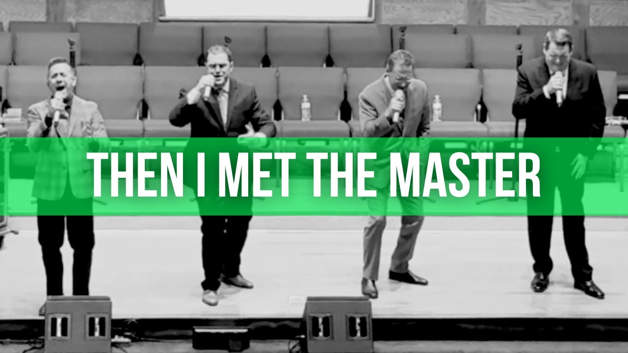The LeFevre Quartet | Then I Met The Master