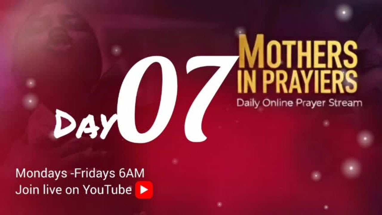 DAY 7 || MOTHERS IN PRAYER || JANUARY EDITION  - Live via OneStream Live #onestreamlive