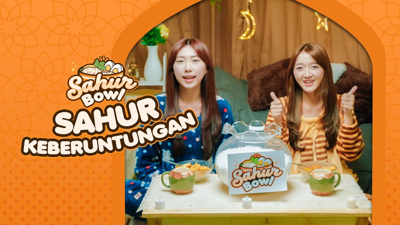 [SAHUR BOWL] Ternyata Ini Perasaan Melihat Orang Berpuasa!