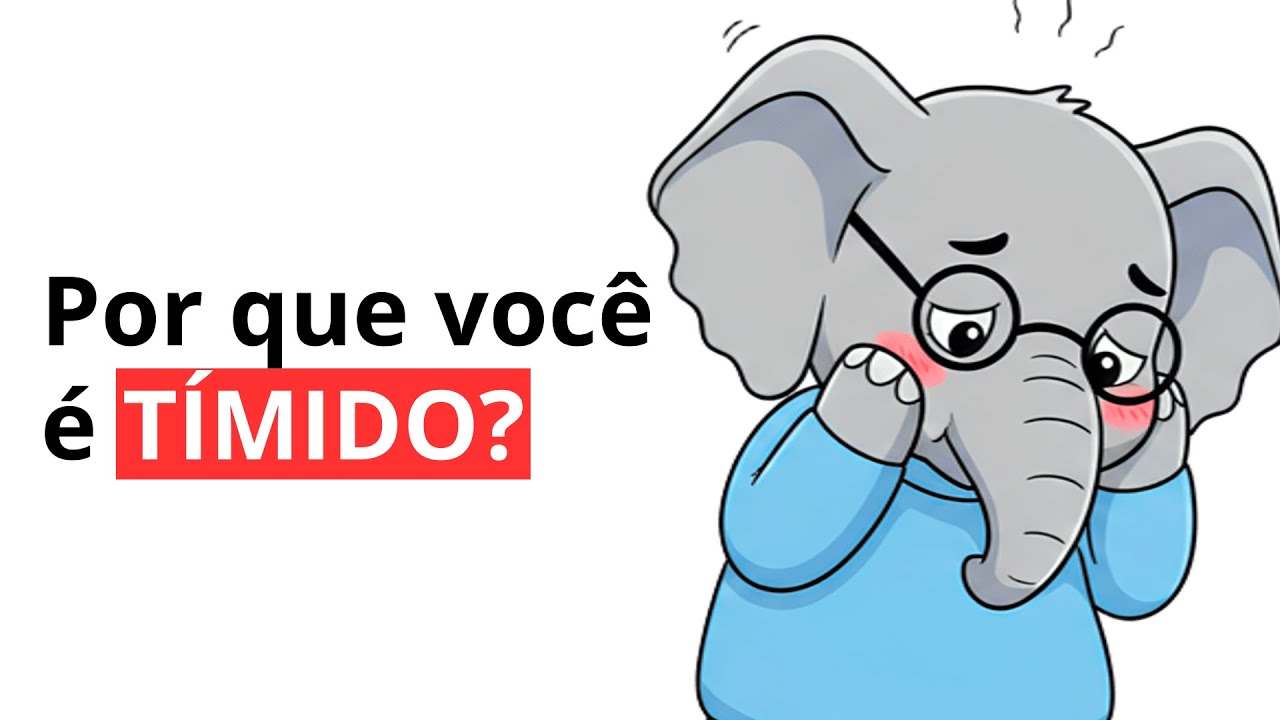 Por que você é TÍMIDO? | Elefante Psicólogo explica
