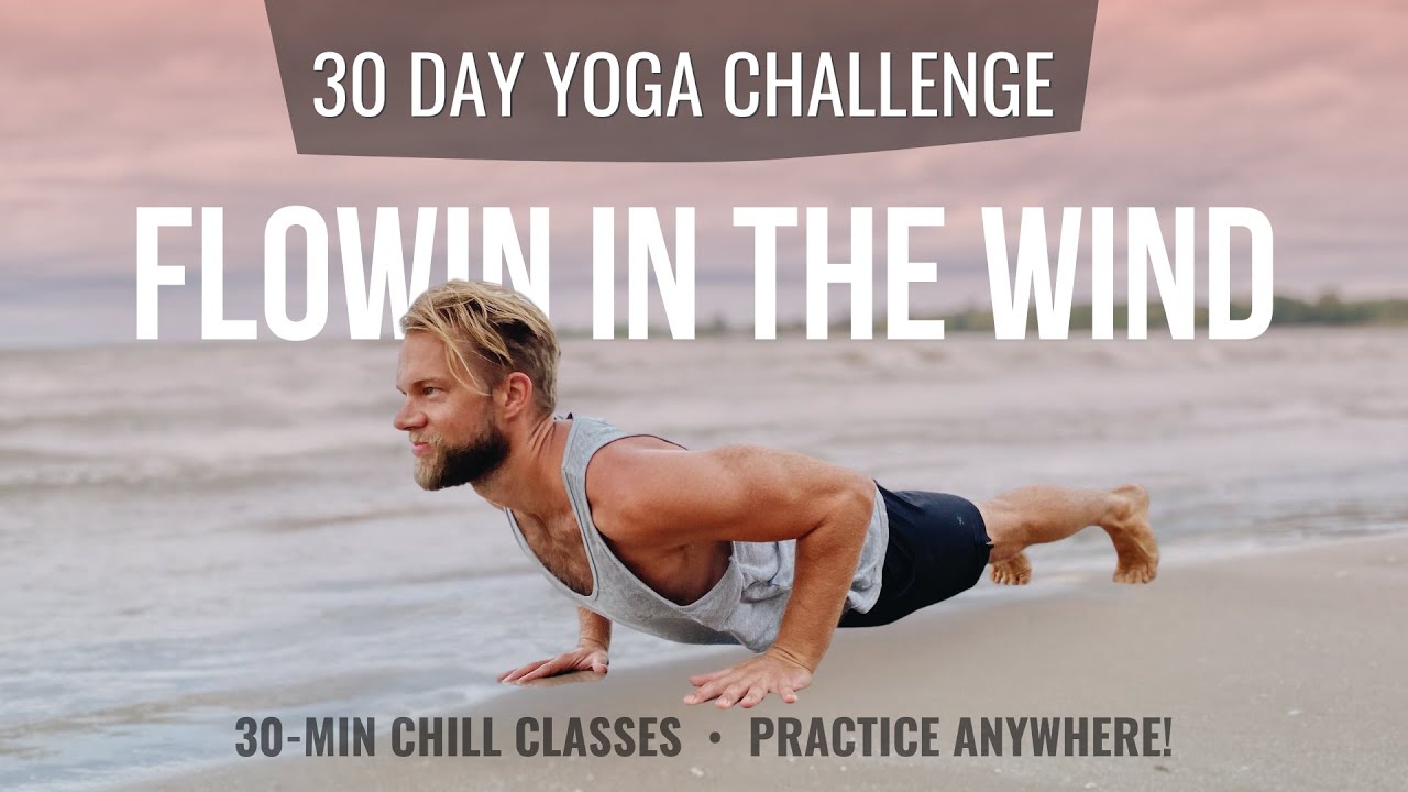 Flow in in the Wind - Day 1 of the July Yoga Challenge