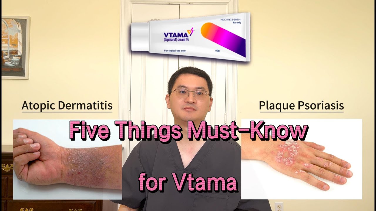 Five Things Must Know for Vtama (Tapinarof Cream 1%)!
