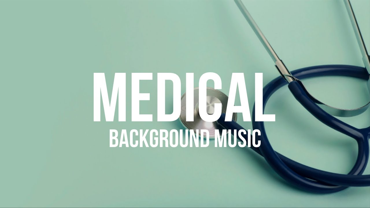 Medical Healthcare Hospital Clinic Background Music