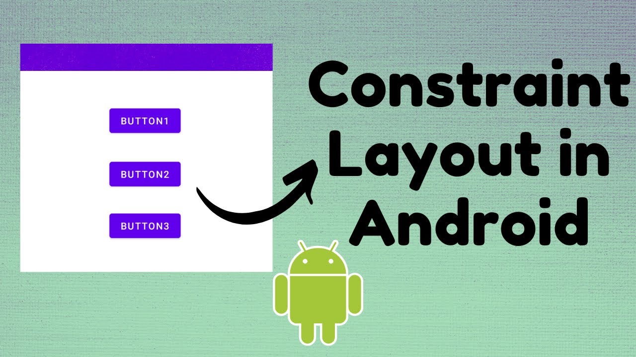 Constraint Layout in Android | CodeViewHub | Android Studio
