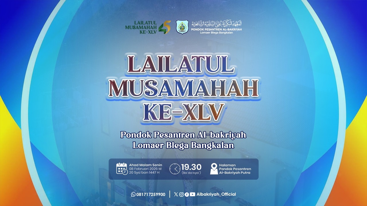 🔴LIVE  LAILATUL MUSAMAHAH KE-45  PONDOK PESANTREN AL-BAKRIYAH.