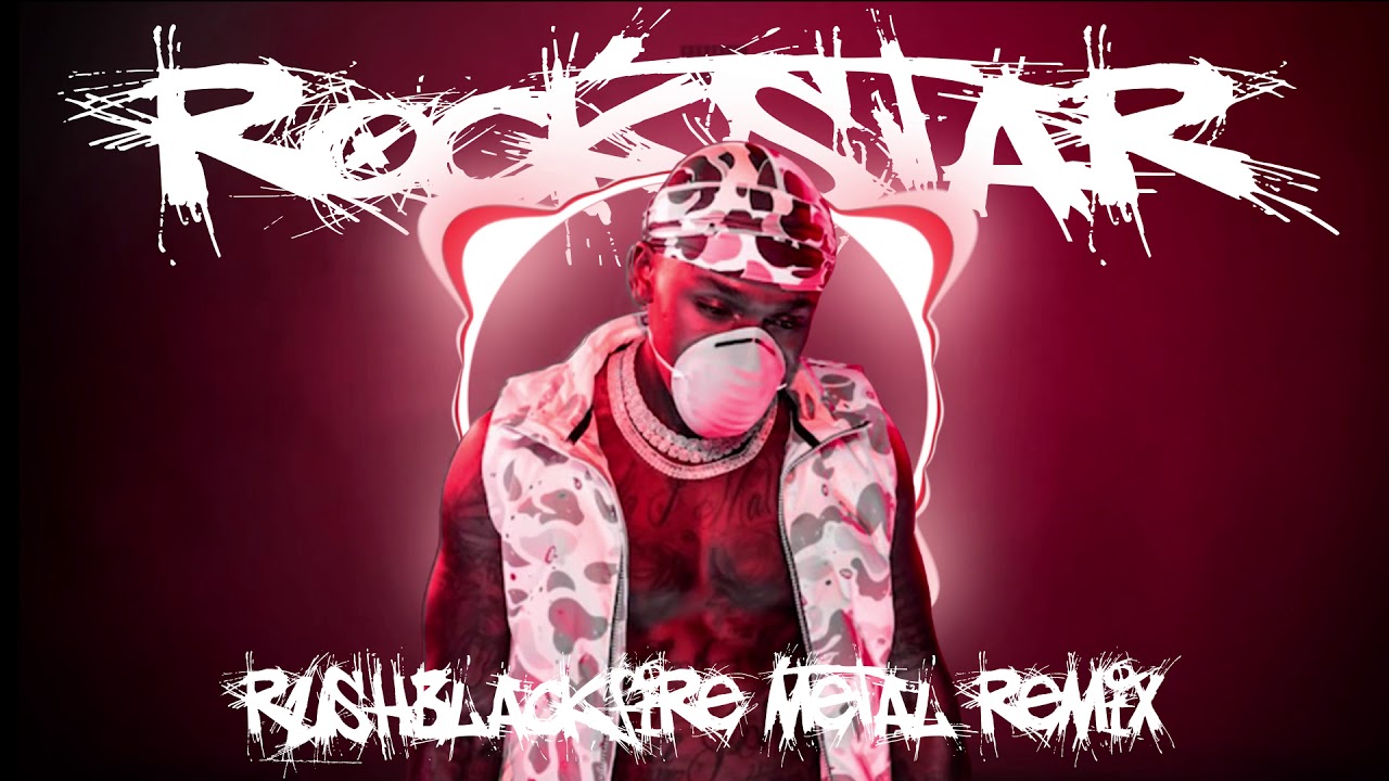 DaBaby feat  Roddy Ricch   ROCKSTAR (RUSHBLACKFIRE METAL REMIX)|METAL ROCK VERSION