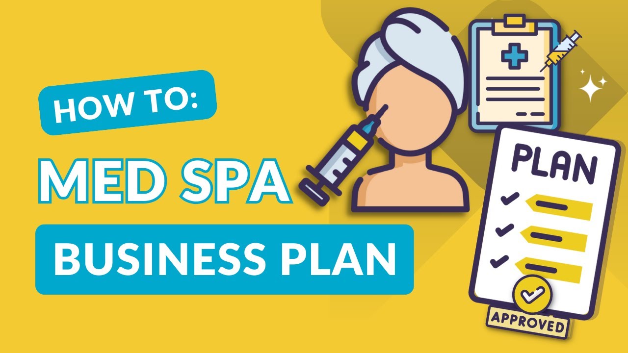 Med Spa Business Plan Template: How to Create a Lender-Ready Plan (Includes Free Template)