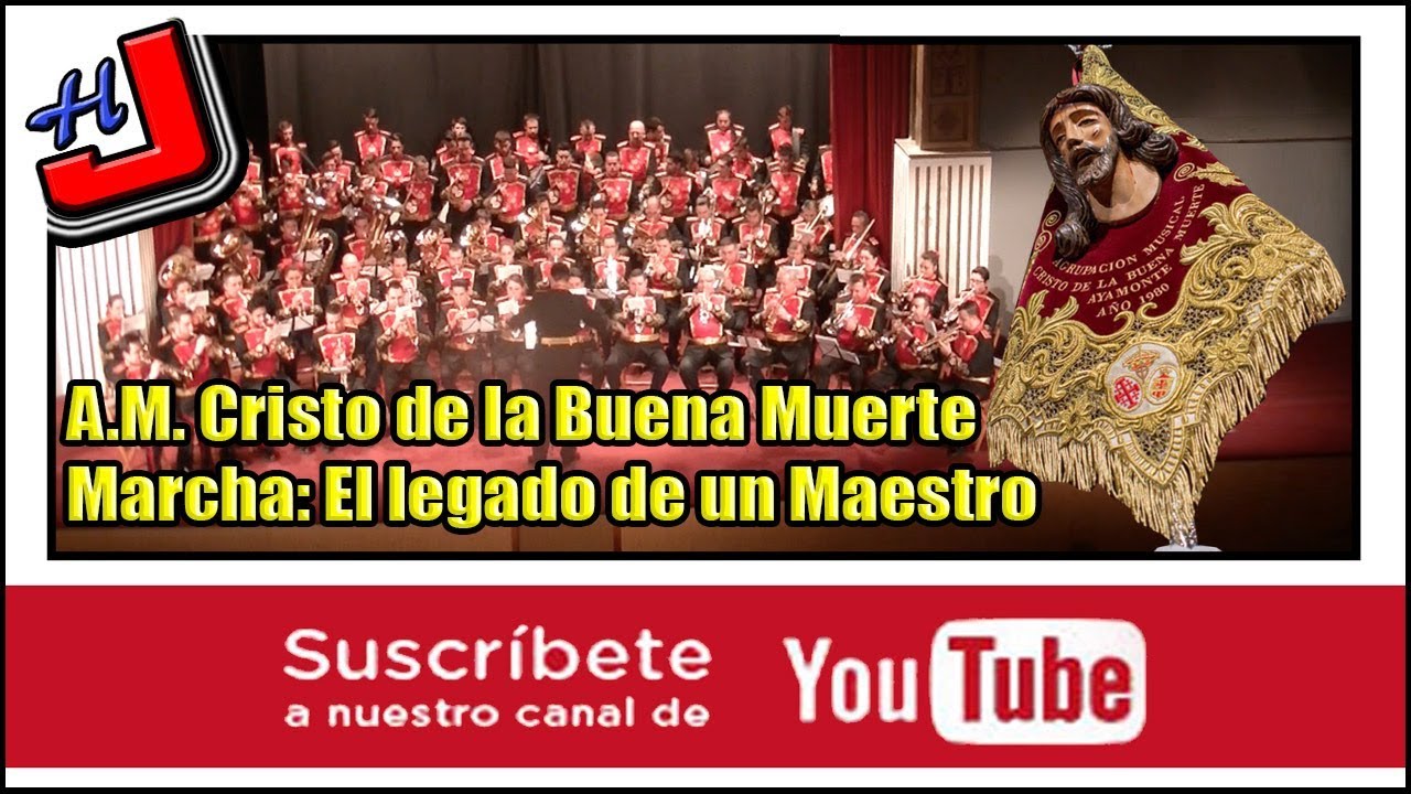 Marcha: El legado de un maestro I AM Buena Muerte de Ayamonte I Audio y V&iacute;deo HD