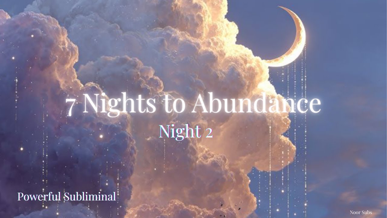 7 Nights to Abundance 🌙  Night 2 | Allow & Receive Abundance | Subliminal
