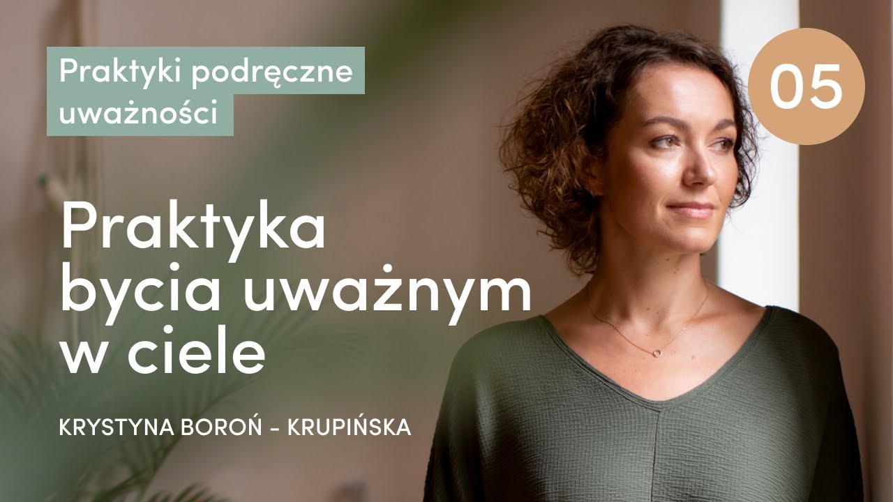 Podręczne praktyki uważności - sesja piąta 