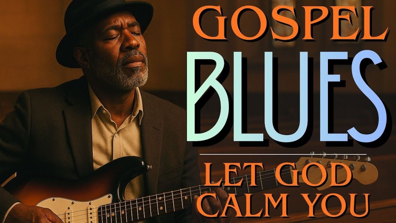[1+ Hour Playlist] Let God Speak to Your Heart Through the Blues | Faith, Peace & Worship | Vol. 01