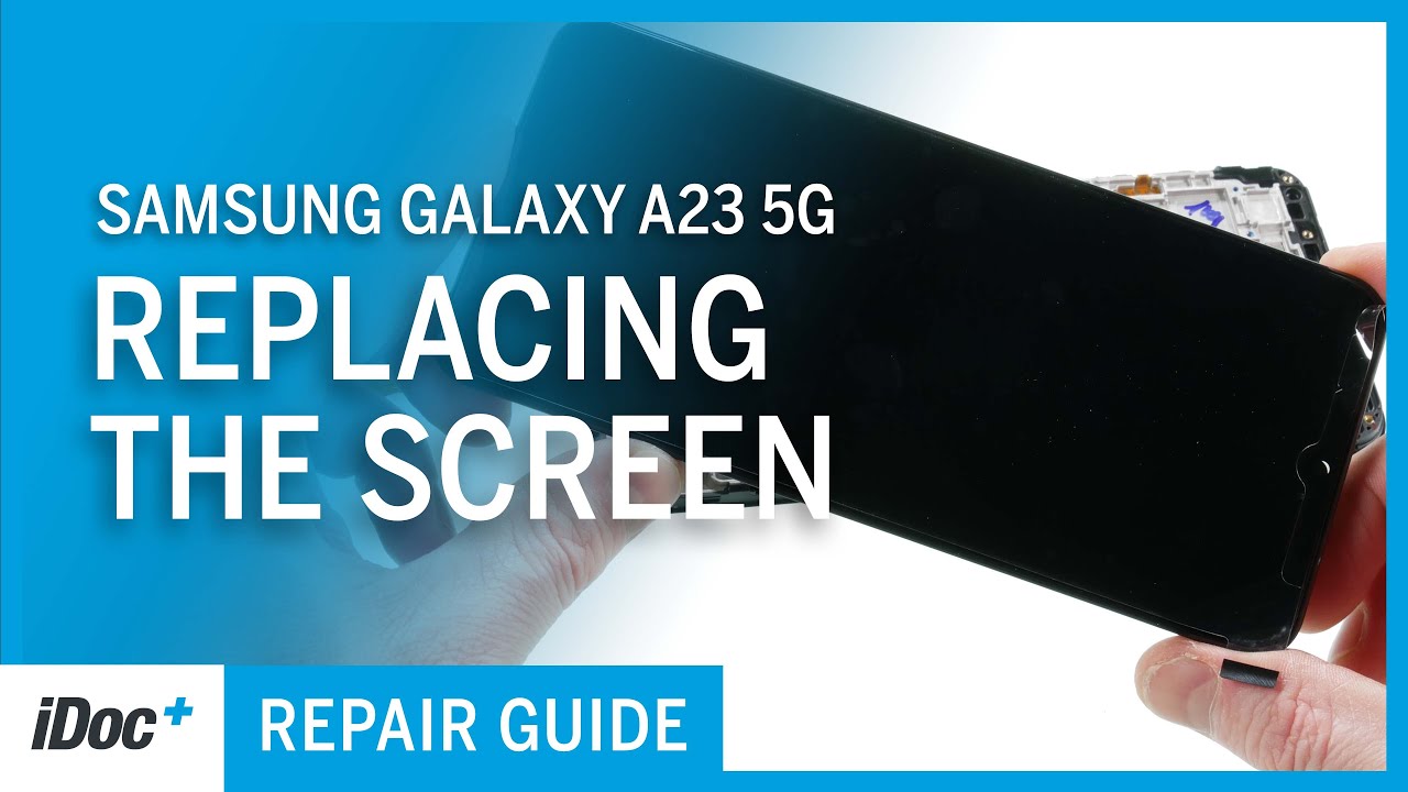 Samsung Galaxy A23 5G – Замена экрана [руководство по ремонту + сборка]