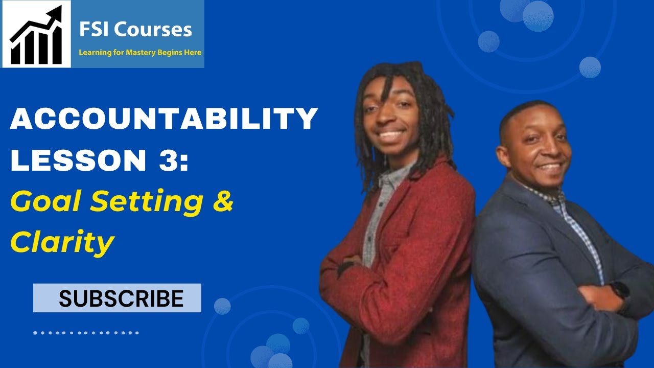 Accountability Lesson 3: Goal Setting & Clarity