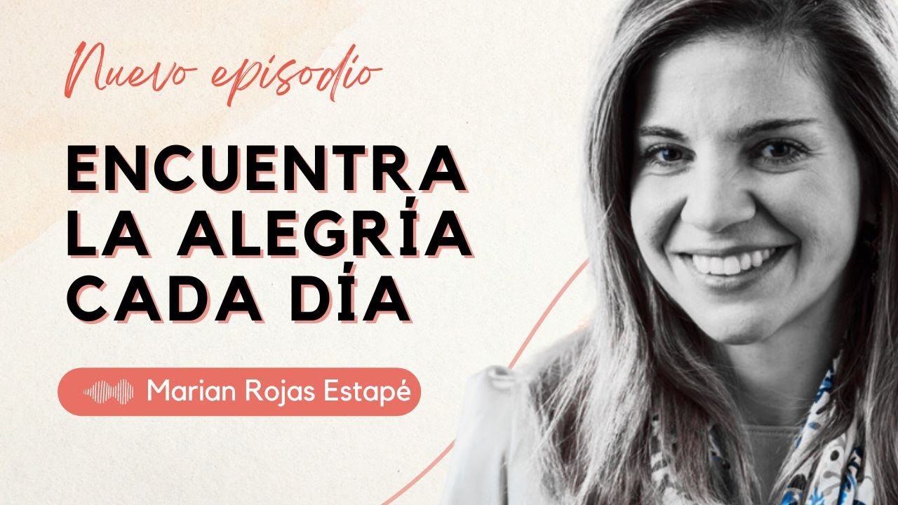 ¡No Esperes Más! Comienza a Disfrutar de la Vida Hoy-MARIAN ROJAS ESTAPÉ