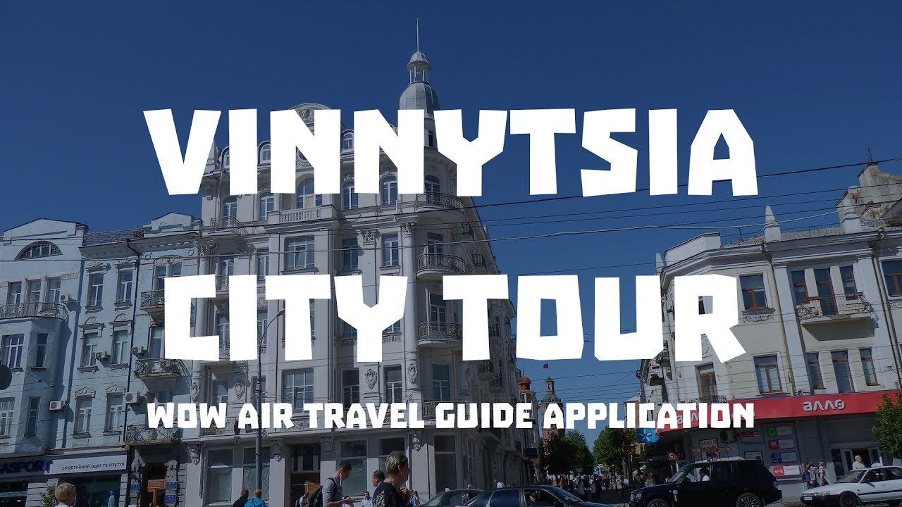 WOW Air travel guide application | Vinnytsia