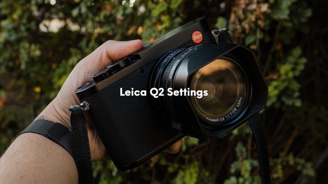 Leica Q2: Настройки для повседневной фотографии! (2021)