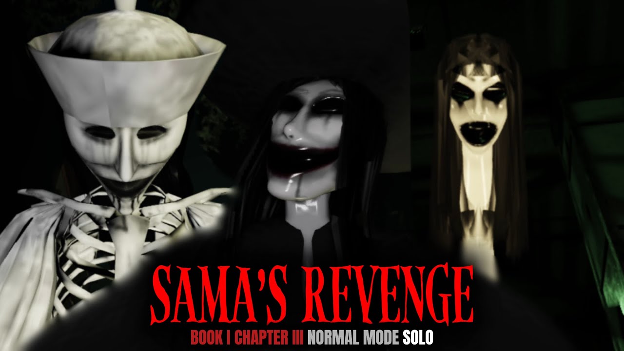 Sama’s Revenge : Book I Chapter III Normal Mode Solo | Roblox