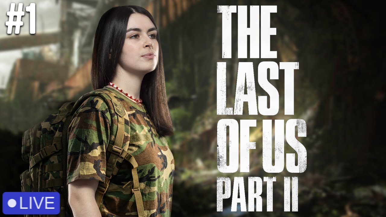 Je découvre The Last of Us II (et je suis choquée)