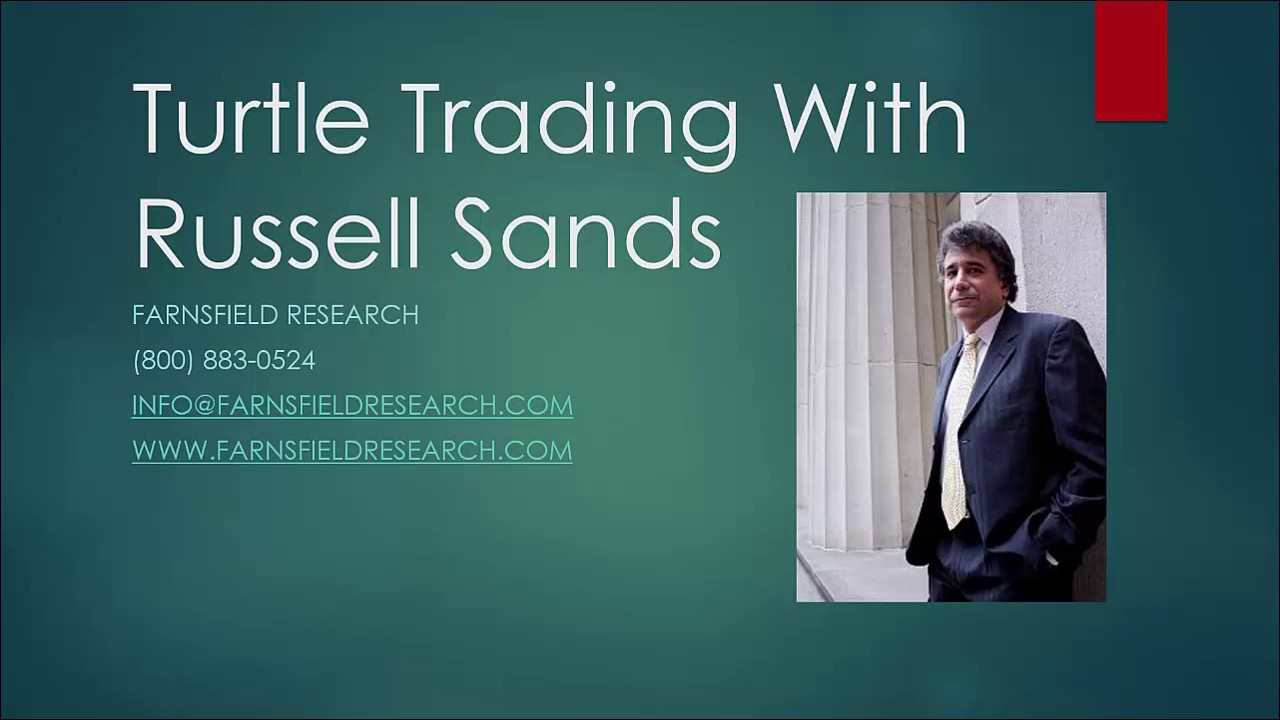 Turtle Trading Webinar Featuring Russell Sands