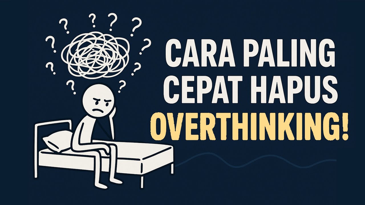 5 TRIK Ampuh Mengatasi Overthinking yang Harus Anda Coba Sekarang!