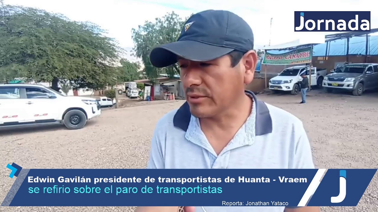 Presidente de transportistas de Huanta - Vraem se refirio sobre el paro de transportistas