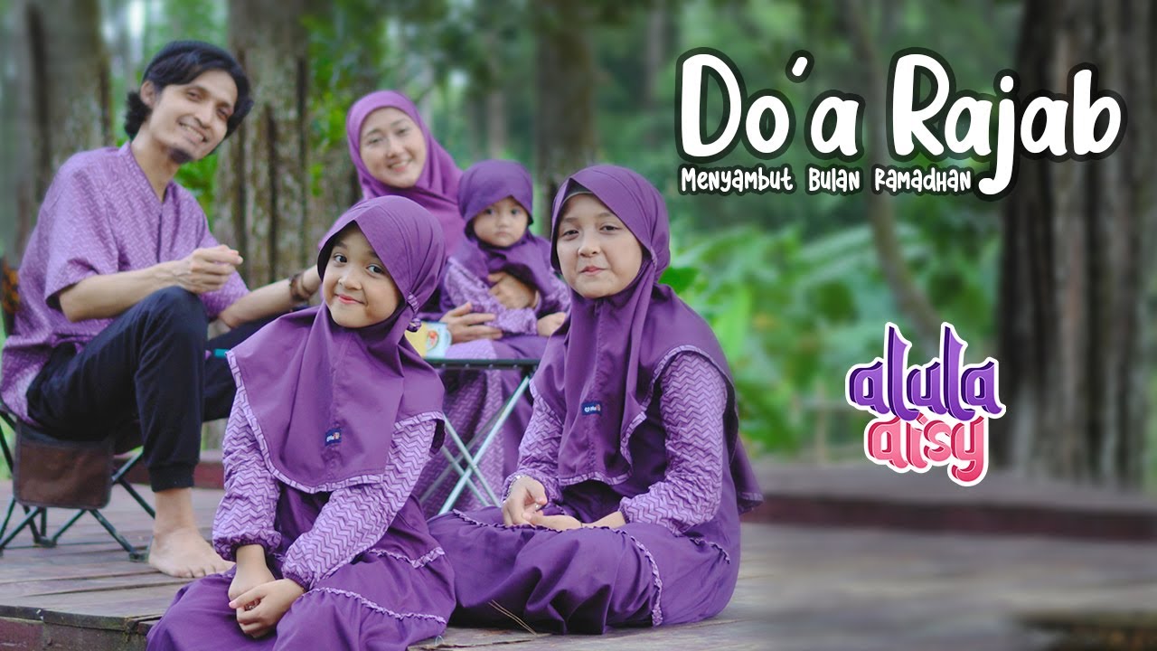 ALULA AISY - DOA RAJAB || MENYAMBUT BULAN RAMADHAN (Official MV)