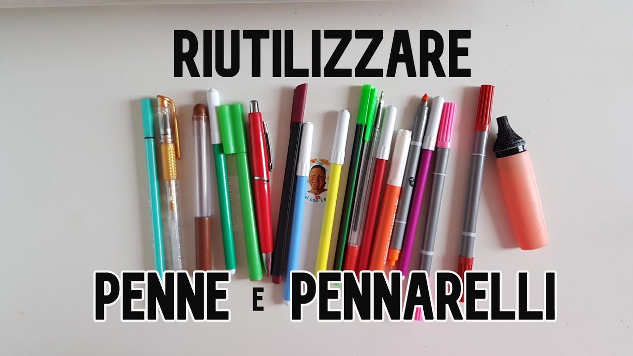 Come RIUTILIZZO PENNE e PENNARELLI: 5 idee (2020) riciclo creativo tutorial 