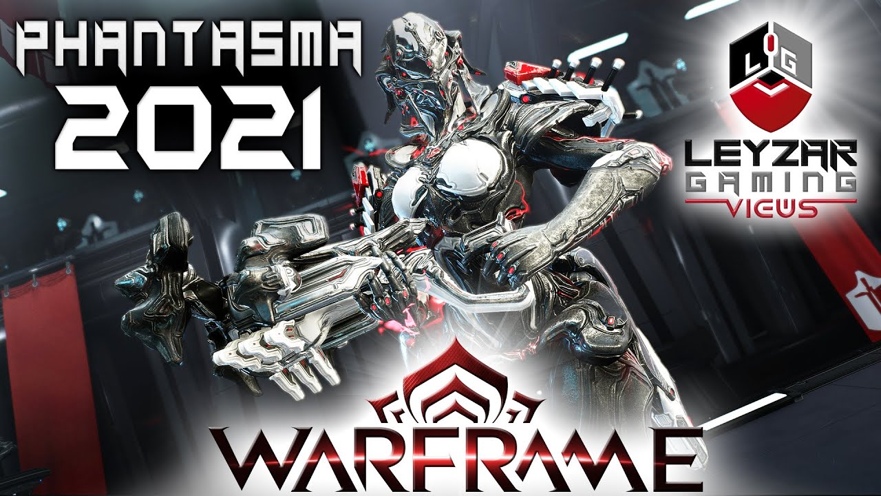 Phantasma Build 2021 (Guide) - It's Phantastic! (Warframe Gameplay)
