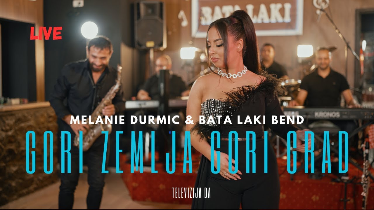 MELANIE DURMIC X BATA LAKI BEND - GORI ZEMLJA GORI GRAD (COVER)