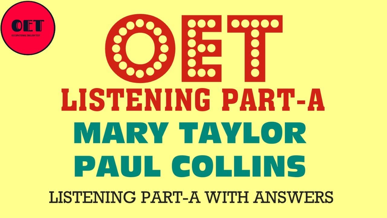 OET Listening practice material- Part-A: Mary Taylor and Paul Collins