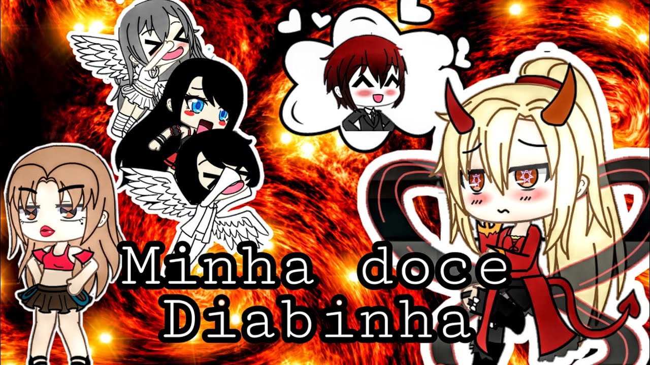 Minha doce diabinha | Mini filme | Gacha