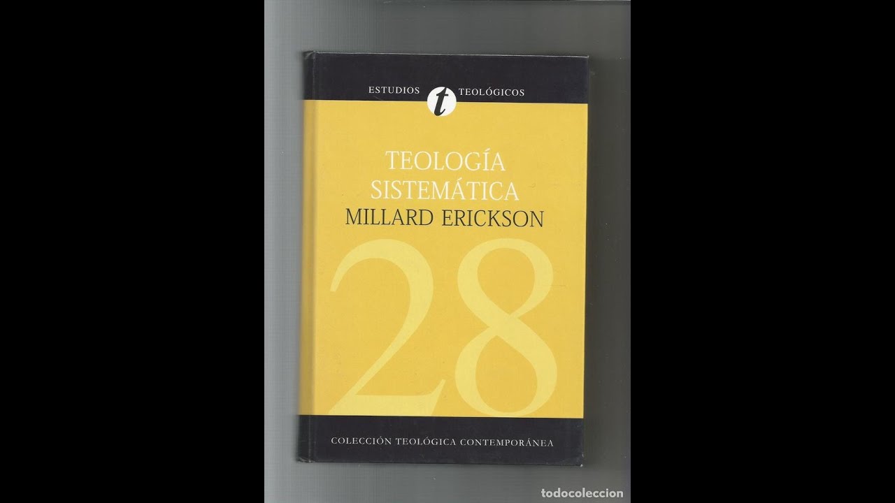 Teología Sistemática - Millard Erickson - Editorial CLIE