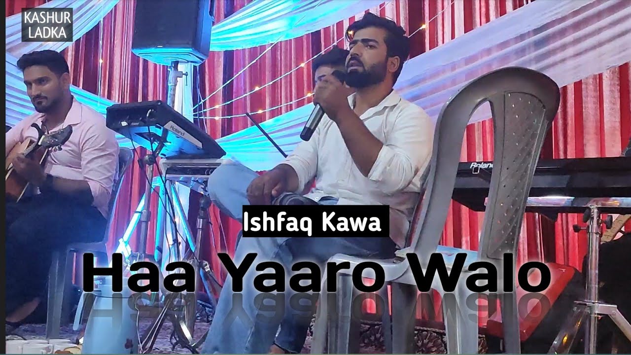 HA YAARO WALO | Ishfaq Kawa Marriage Song