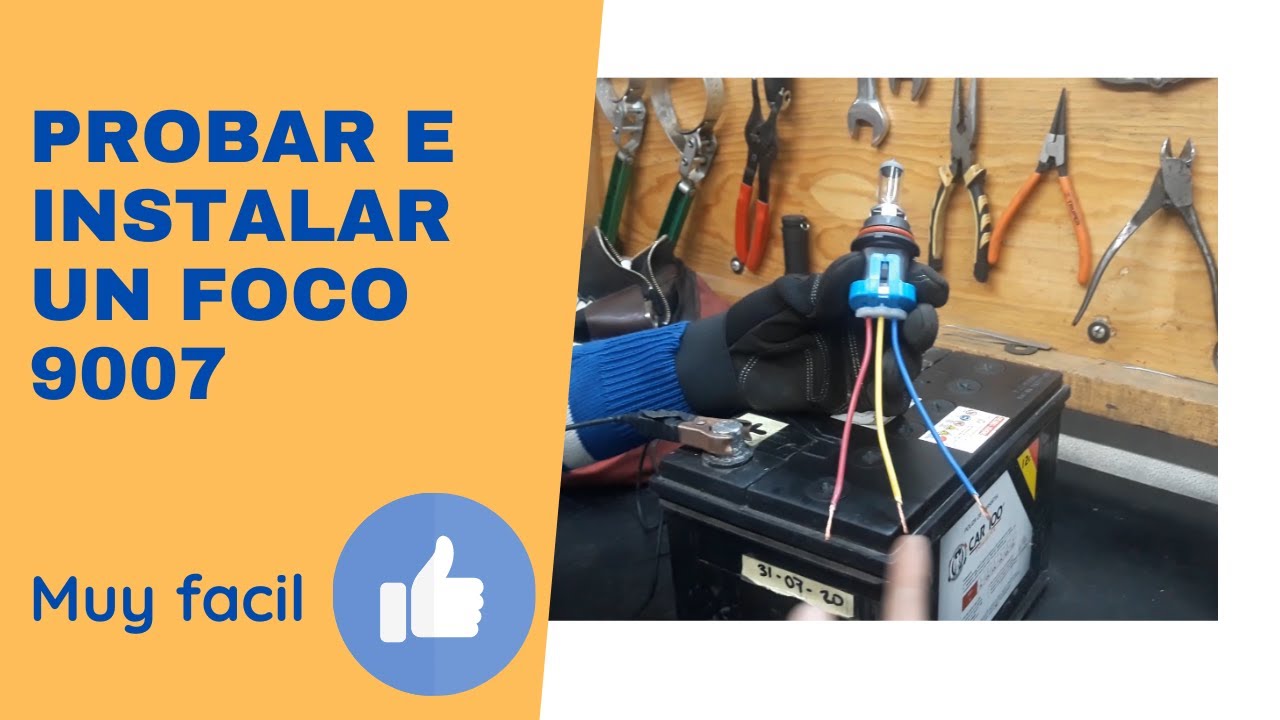 Como probar e instalar un foco 9007 en un automóvil