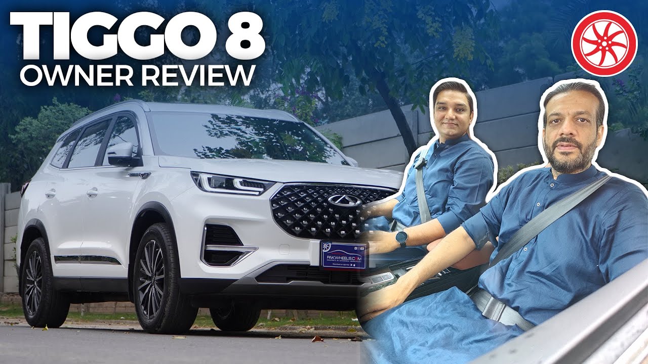 Chery Tiggo 8 Pro | Owner Review | PakWheels