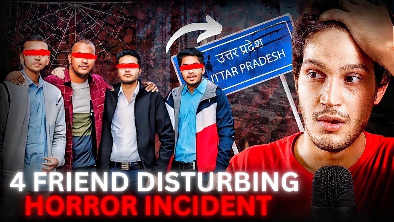 Uttar Pradesh का Shapit Gaon: 4 Friends Disturbing Real&nbsp;Horror&nbsp;Story
