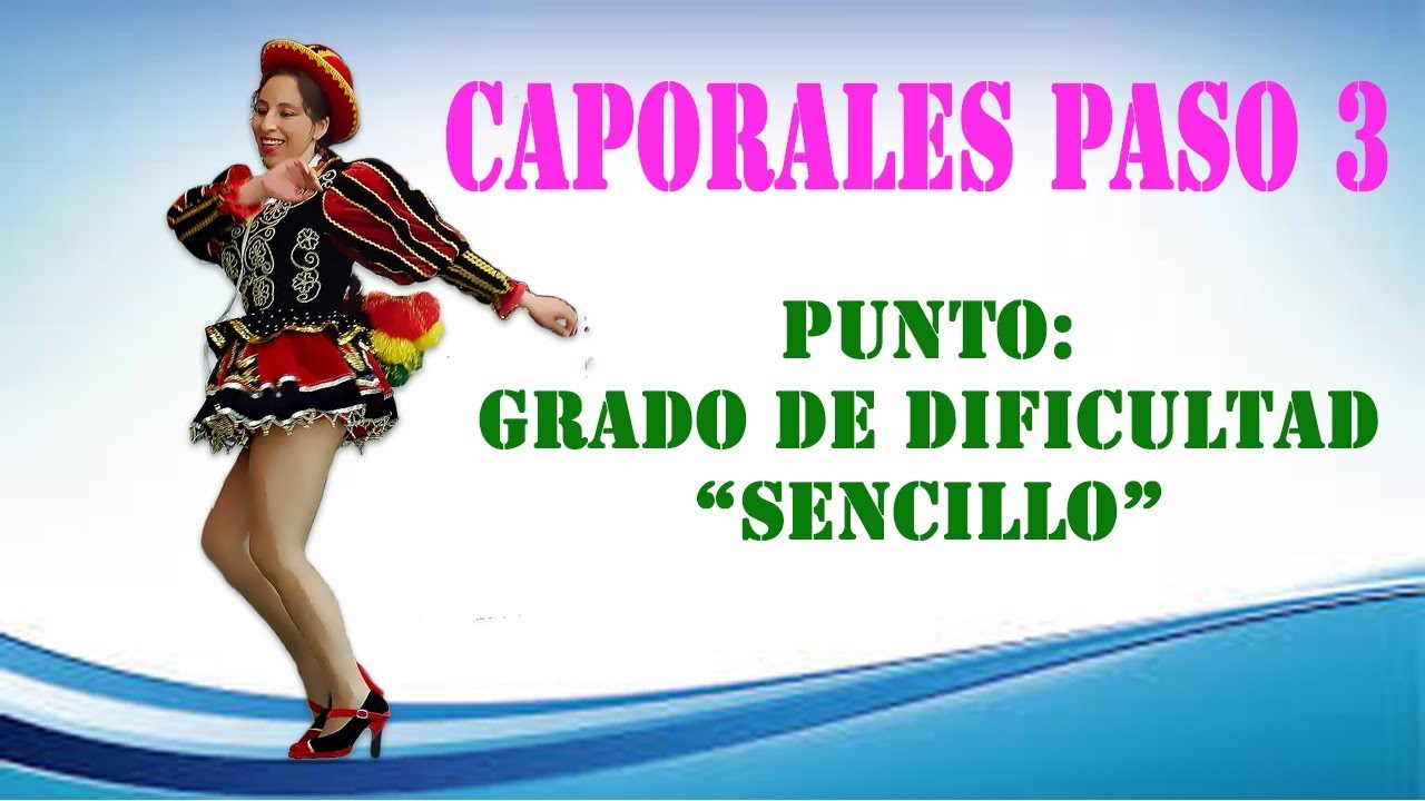 Caporales: Paso 3 para la entrada de 