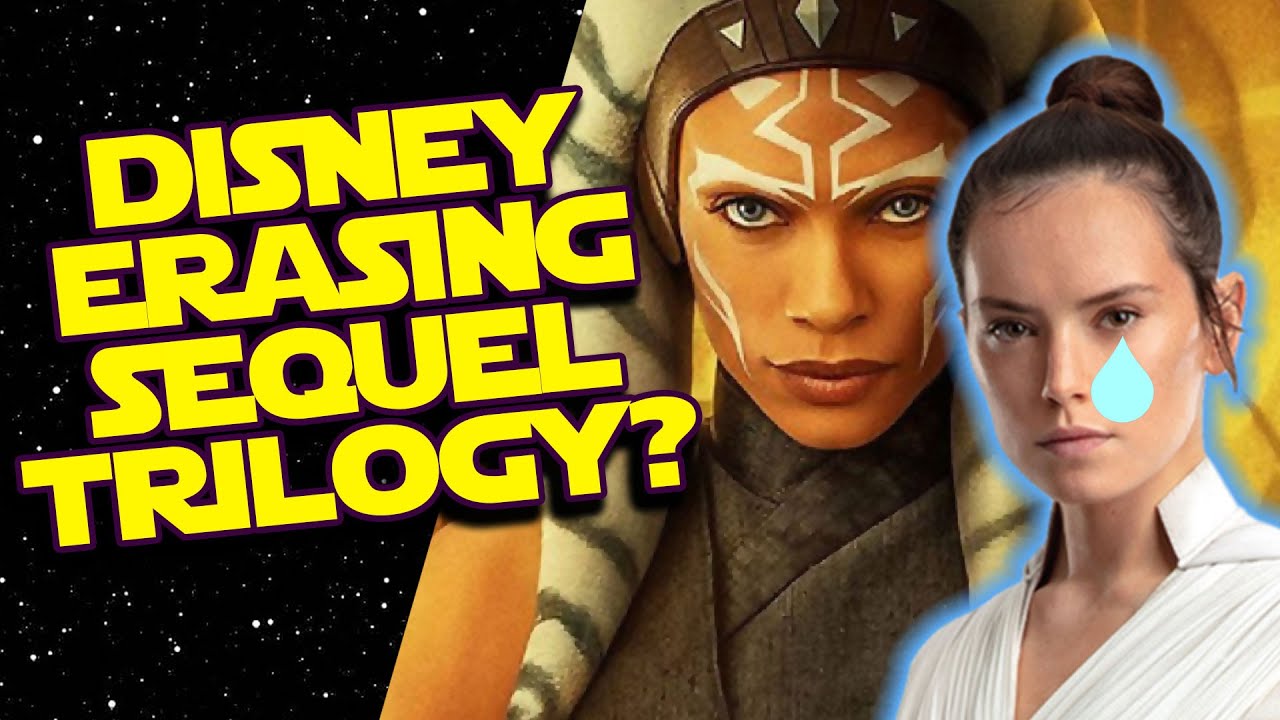 Disney to RETCON AWAY Star Wars Sequels with AHSOKA Series on Disney Plus?!