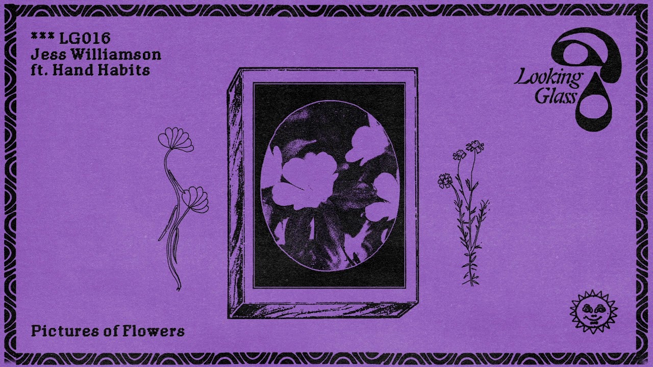 Jess Williamson ft. Hand Habits - Pictures of Flowers