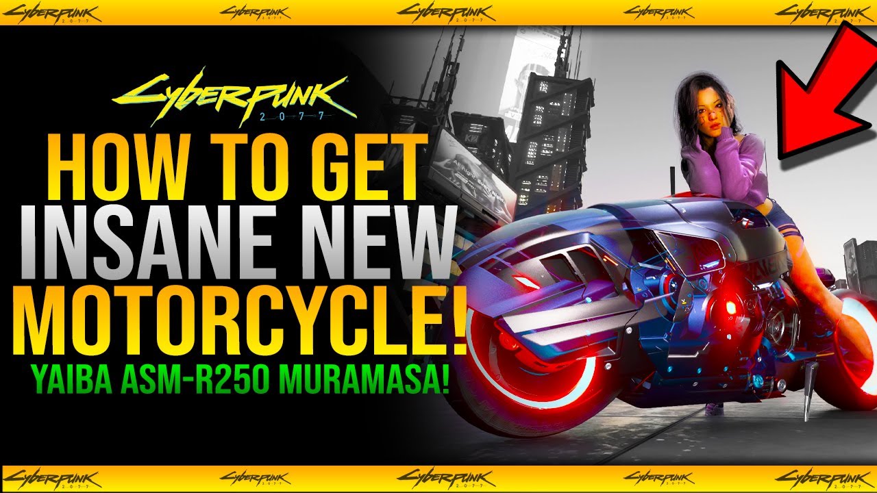 Cyberpunk 2077 - How To Get Yaiba ASM-R250 Muramasa INSANE NEW Motorcycle Guide in 2.3 Patch Update