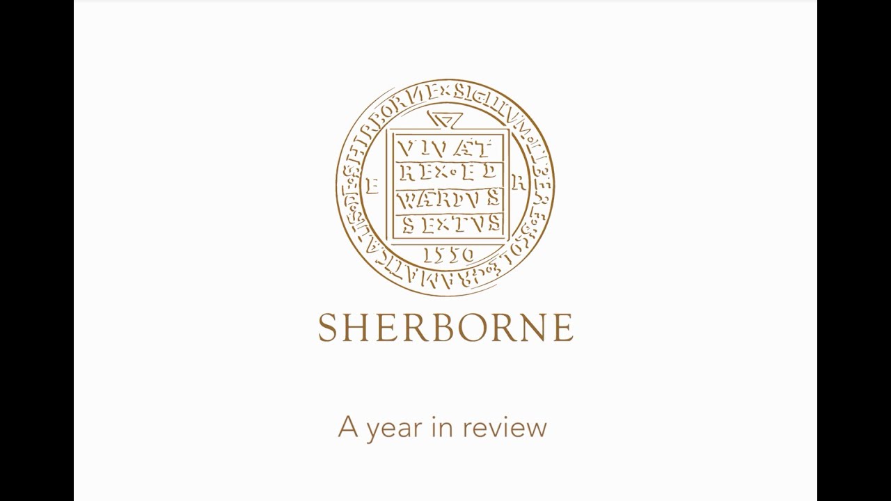 Sherborne School - A Year in Review