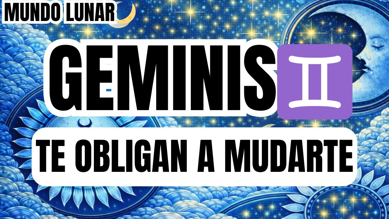 GEMINIS♊¡VAS A TENER QUE MUDARTE DE CASA POR UN MOTIVO! 🔥🏡 ¡NADA QUEDA OCULTO!
