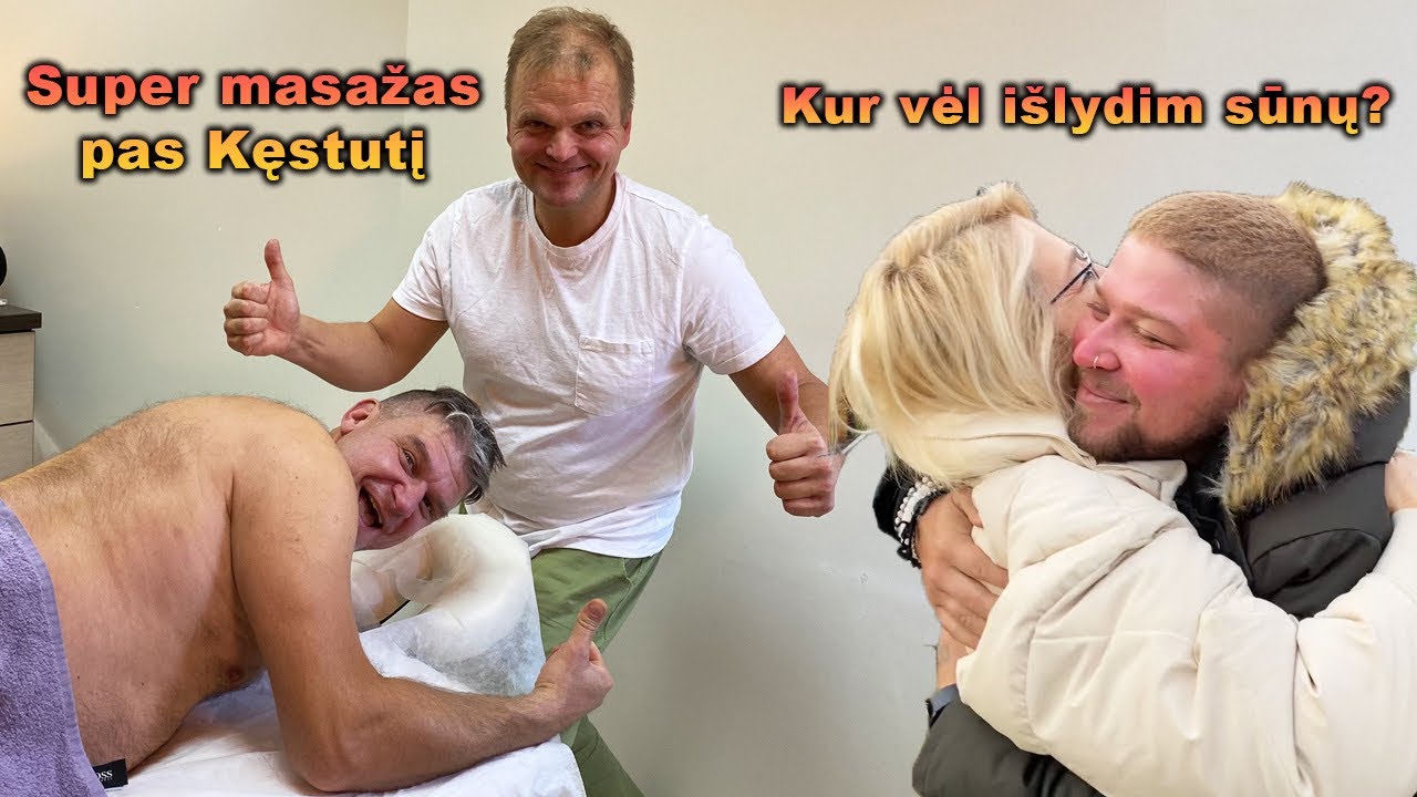 SUPER MASAŽAS / KUR VĖL IŠLYDIM SŪNŲ?