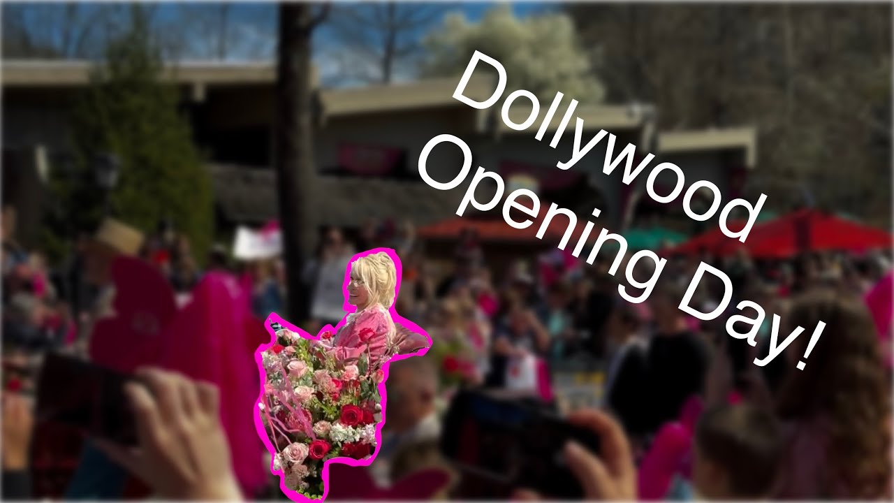 Dollywood Opening Day 2026 (WE SAW DOLLY!)