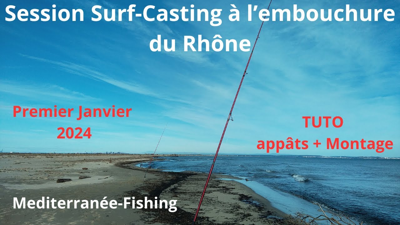 Session Pêche d'Hivers en surfcasting à l'embouchure du Rhône